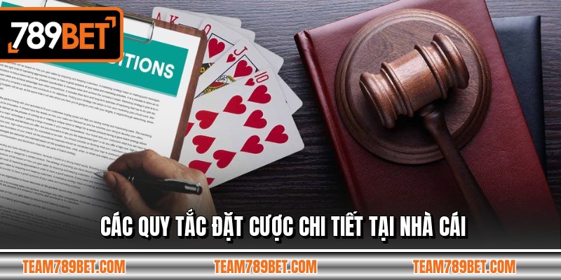 Các quy tắc đặt cược chi tiết tại nhà cái